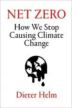 dieter helm net zero 150 - 7 lesenswerte Bücher zu Klimawandel & Umweltschutz