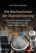 kepplinger Die Mechanismen der Skandalisierung 150 - 7 lesenswerte Bücher zu Klimawandel & Umweltschutz